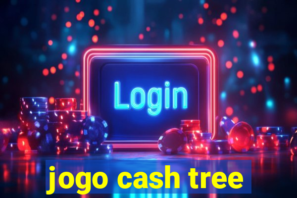 jogo cash tree